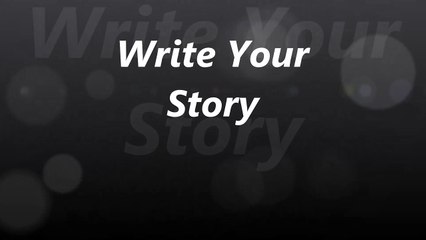 Write Your Story (lyrics)