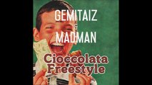 Maruego Gemitaiz & MadMan - Cioccolata Freestyle