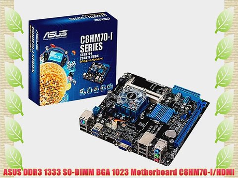 ASUS DDR3 1333 SO-DIMM BGA 1023 Motherboard C8HM70-I/HDMI