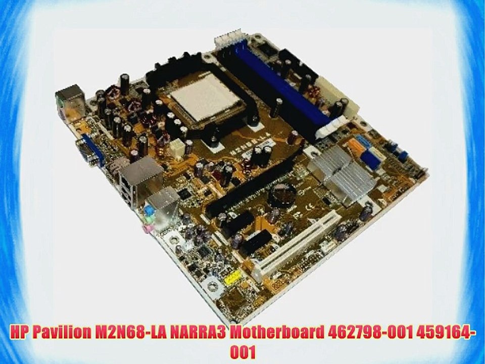 HP Pavilion M2N68-LA NARRA3 Motherboard 462798-001 459164-001