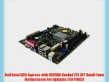 Dell Intel Q35 Express with ICH9D0 Socket 775 SFF Small Form Motherboard For Optiplex 755 PU052