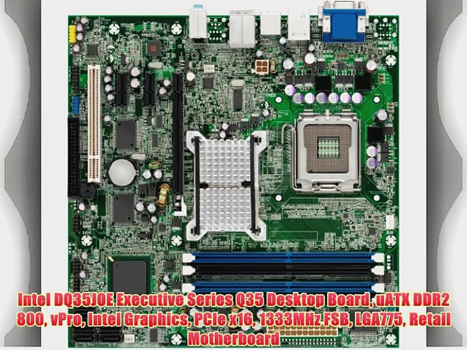 Intel DQ35JOE Executive Series Q35 Desktop Board uATX DDR2 800 vPro Intel Graphics PCIe x16
