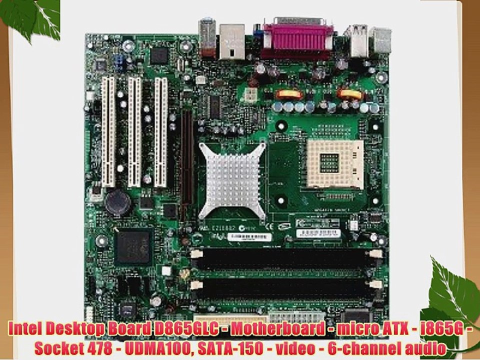 Intel Desktop Board D865GLC - Motherboard - micro ATX - i865G - Socket 478 - UDMA100 SATA-150