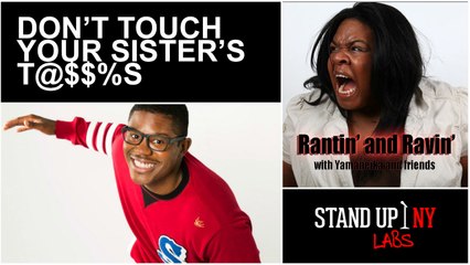 RANTIN AND RAVIN - Don't Touch Your Sister's T@$$%s