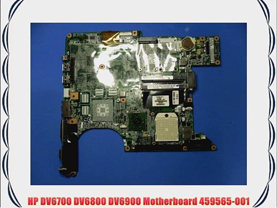 HP DV6700 DV6800 DV6900 Motherboard 459565-001