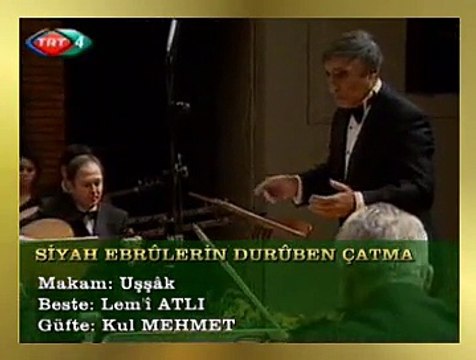 İSTANBUL DEVLET KLASİK TÜRK MÜZİĞİ KOROSU *Siyah Ebrûlerin Durûben Çatma*