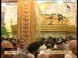 Karbala TV - Ziyarat Imam Hussain A.S._ Ziarate Warisa and Ziarat Hazrat Abbas A
