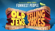 Old Jews Telling Jokes contest: The Search for New York's Funniest Person!