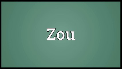 Zou Meaning