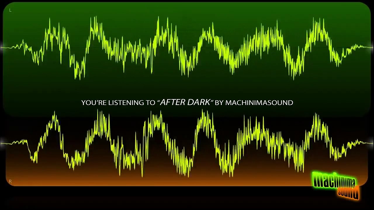 After Dark by Machinimasound