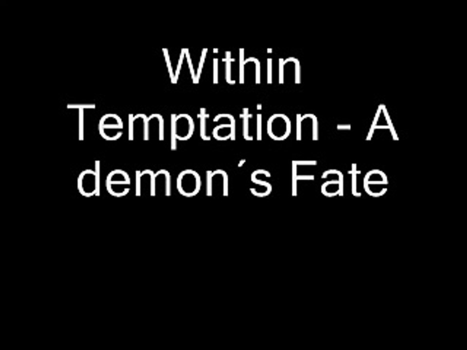 Within Temptation The Unforgiving - A Demon´s Fate FULL SONG HQ Lyrics