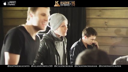 2015 K-LOVE Fan Awards: Songs of the Year (by Anthem Lights)