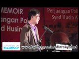 Tian Chua: Saya Menangkap Dr. Syed Sebagai Ahli Politik Yang Pilihan Pertama Saya