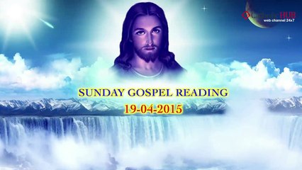 Sunday Gospel Reading By:Rev Fr. Swarna Bernard V.G(Archdiocese of Hyderabad) 19-04-2015 HD