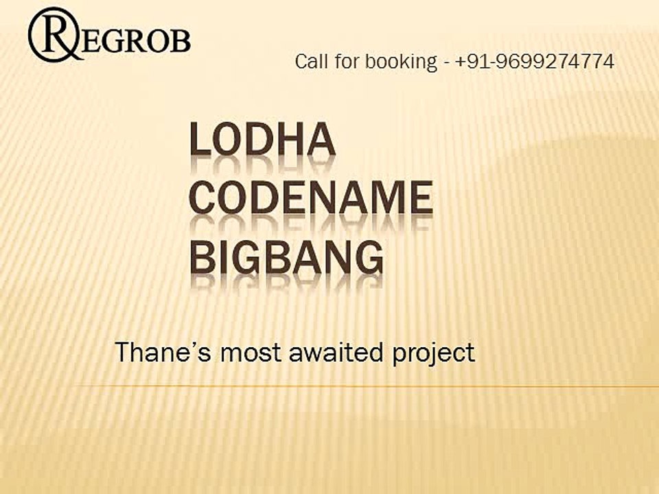 Lodha Codename BigBang PreLaunch Project  In Kolshet Road Thane