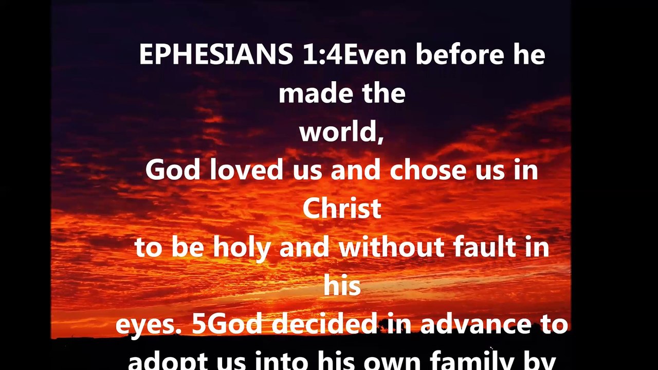 God has chosen you