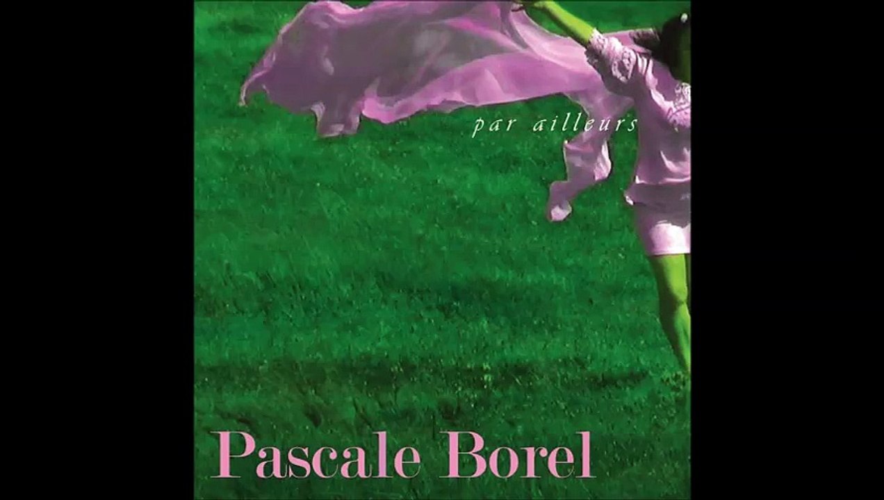 Pascale Borel - A ton avis