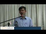 Tian Chua: We Are Working Toward A Just & Democratic Society (Part 1)