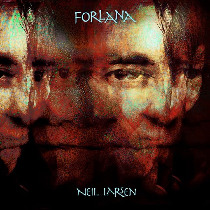 Neil Larsen - Forlana - 03 - Mere LaRue