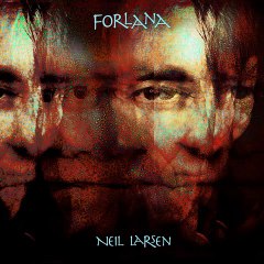 Neil Larsen - Forlana - 05 - Islamorada