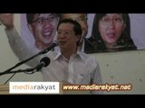 Hulu Selangor By-Election: Lim Guan Eng At Serendah (Part 2)