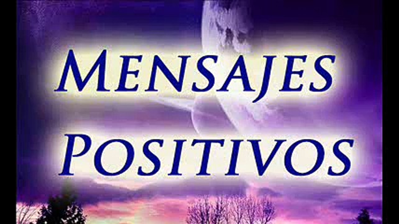 MENSAJES POSITIVOS y frases motivadoras para tí - Autoestima, superacion, motivacion, afirmaciones