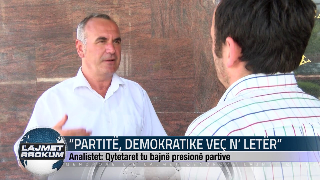 “PARTITË, DEMOKRATIKE VEÇ N’ LETËR”