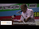 Senator Tunku Aziz: Kita Hapuskan BN & Bersihkan Negara Yang Kita Cintai