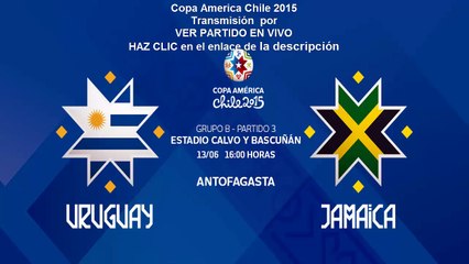 Ver Uruguay vs Jamaica el desafio Copa America 2015