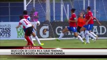 Costa Rica logra boleto a Mundial Femenino Sub 20 Canadá 2014