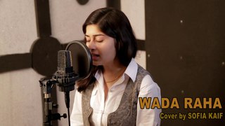 Sofia Kaif/ new Cover Song/ Wada rha