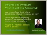 Patents For Inventors Chapter 3 - Are there different types of patents?
