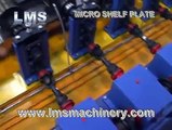 LMS Micro Rack Shelf Plate Roll Forming Production Line