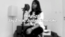 Holy Grail - Jay Z feat. Justin Timberlake (Cover)