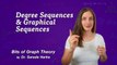 Graph Theory: 42. Degree Sequences and Graphical Sequences