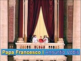 Papa Francesco; Annuntio Vobis e primo discorso del nuovo Papa;
