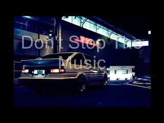 Initial D Don't Stop The Music