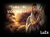 TOMA MI VIDA NUEVA