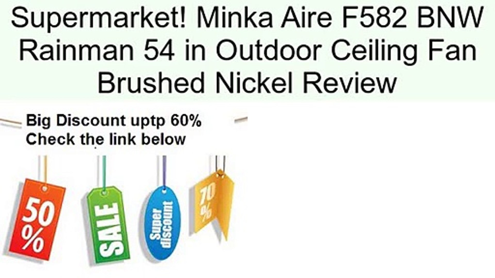 Minka Aire F582 Bnw Rainman 54 In Outdoor Ceiling Fan Brushed Nickel Review