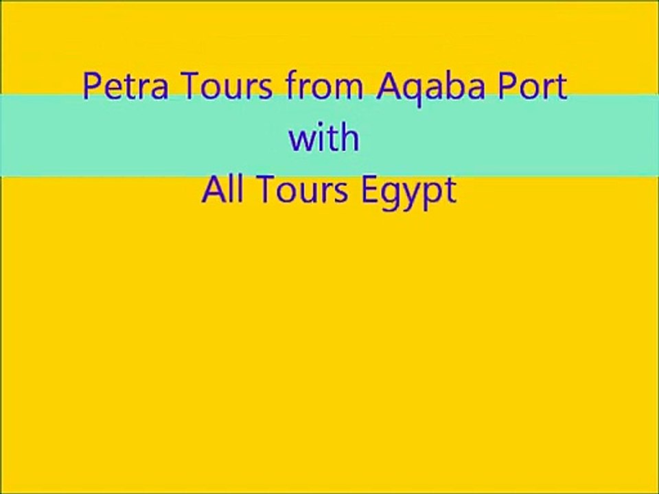 Petra Tours from Aqaba Port