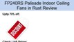 Fanimation Fans FP240RS Palisade Indoor Ceiling Fans in Rust Review