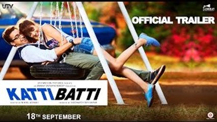 Katti Batti (Official Trailer) HD