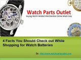 4 Important Details you should know While Purchasing Watch Batteries