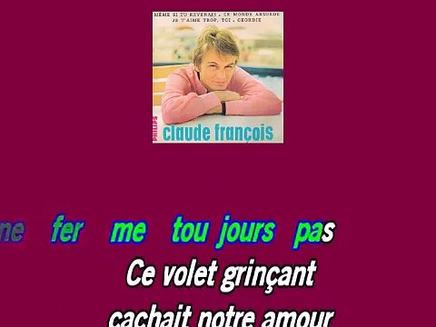 Claude François Même si tu revenais gia