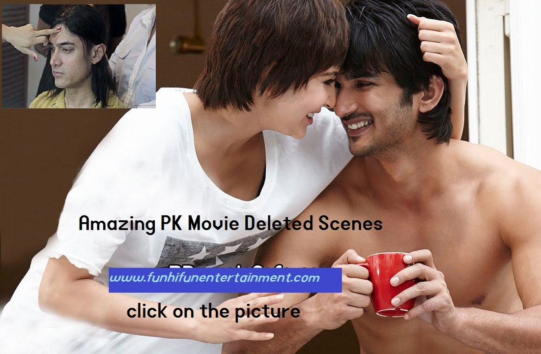 Amazing Deleted Scenes from "Movie PK", watch either delete is good or not