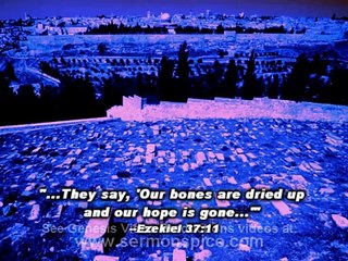 Dry Bones:  The Ezekiel Prophecy