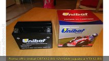 ROMA, FONTE NUOVA   UNIBAT CBTX12-BS 12V10AH (UGUALE A YTX12-BS 12V10AH) EURO 20