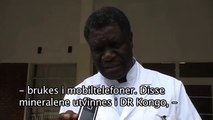 Voldtekt og mobiler - Dr Denis Mukwege om sammenhengen