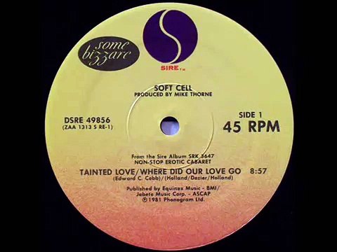 Soft Cell - Tainted Love / Where Did Our Love Go