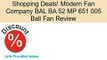 Modern Fan Company BAL BA 52 MP 651 005 Ball Fan Review